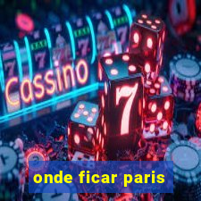 onde ficar paris